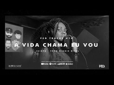 Ikinya - A Vida Chama Eu Vou (FED Tracks #16)