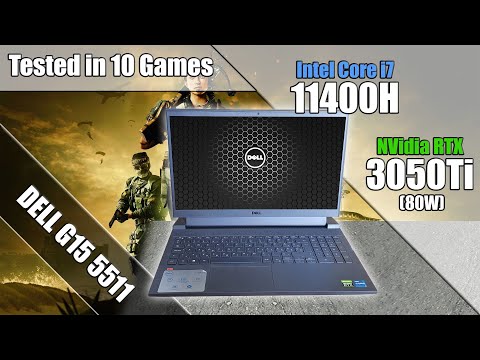 DELL G15 5511 tested in 10 Games! (11400H + RTX 3050Ti)