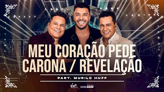 Download lagu João Neto e Frederico part. Murilo Huff - Meu Coração Pede Carona/Revelação (DVD 25 ANOS - AO VIVO) mp3