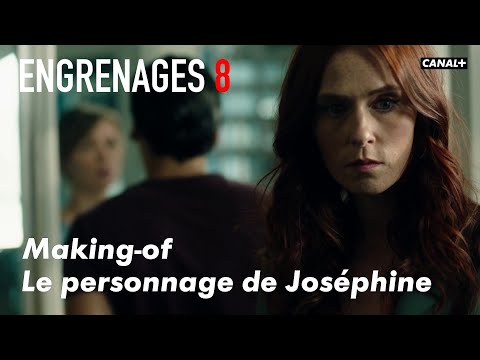 ENGRENAGES 8 - Le personnage de Joséphine (Bonus)