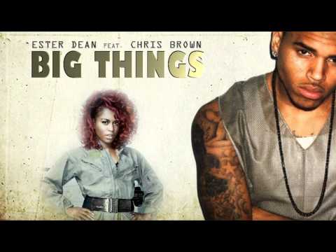 Big Things - Chris Brown feat. Ester Dean