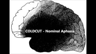 COLDCUT - Nominal Aphasia