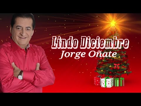 Lindo diciembre Jorge Oñate letra