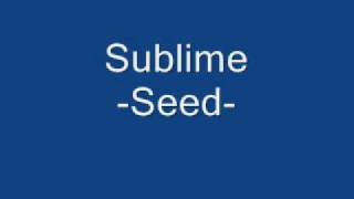 Sublime Seed