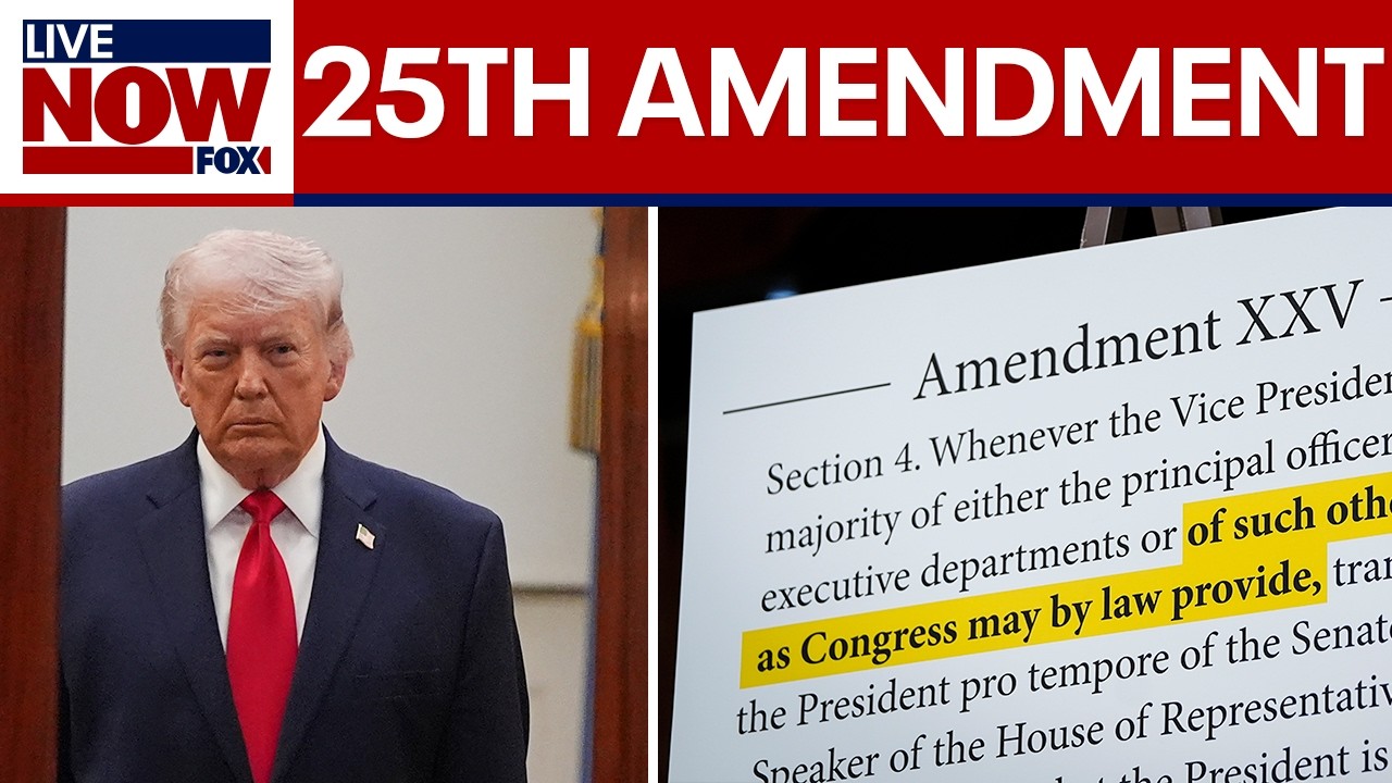 Calls for 25th Amendment to be invoked against Pres Trump