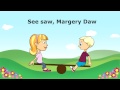 See Saw Margery Daw ***