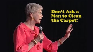 Jeanne Robertson | Don’t Ask a Man to Clean the Carpets!