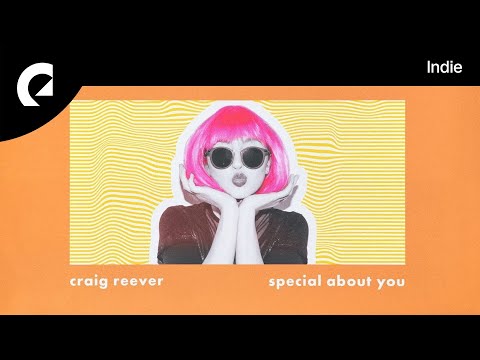 Craig Reever feat. Easton - Special About You
