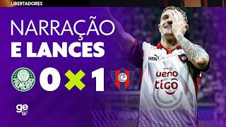 PALMEIRAS X CERRO PORTEÑO | NARRAÇÃO AO VIVO E LANCES | LIBERTADORES 2026 | ge tv