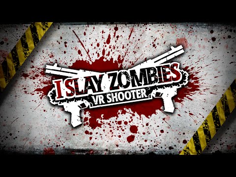 I Slay Zombies - VR Shooter Video