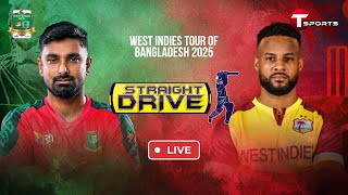 LIVE | Straight Drive | Bangladesh vs West Indies | 1st T20I | Cricket | T Sports