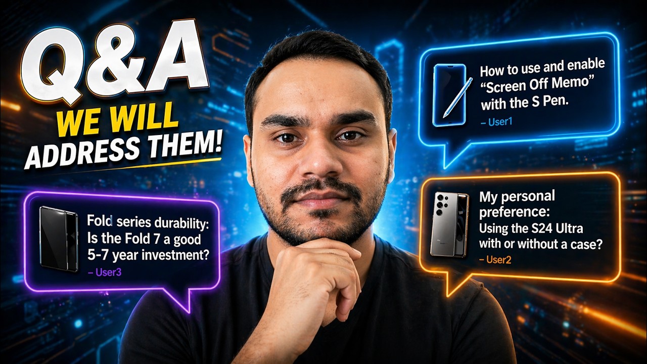 Big Questions on Samsung Phones — Answered!