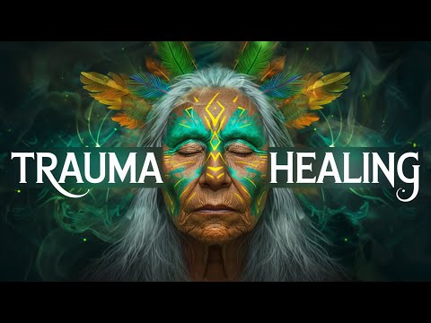 Release the Pain Within | Shamanic Music for Deep Trauma Healing