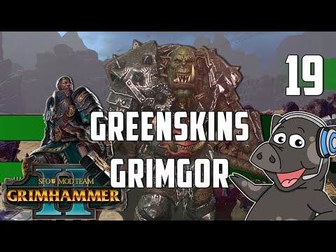 I BROKE IT! - SFO Grimhammer 2 Mod - Total War: Warhammer 2 -  Greenskins Campaign Ep 19