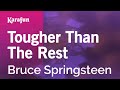 Tougher Than The Rest Bruce Springsteen Karaoke Version KaraFun