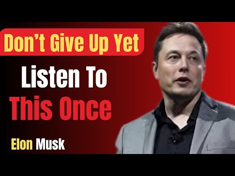 BEFORE YOU QUIT, LISTEN TO THIS ONCE  || Elon Musk Motivation