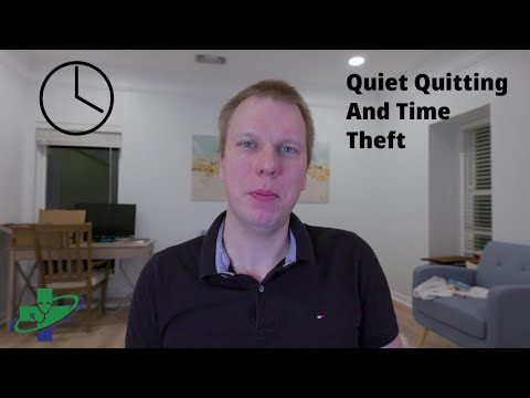 Quiet Quitting And Time Theft With Employees