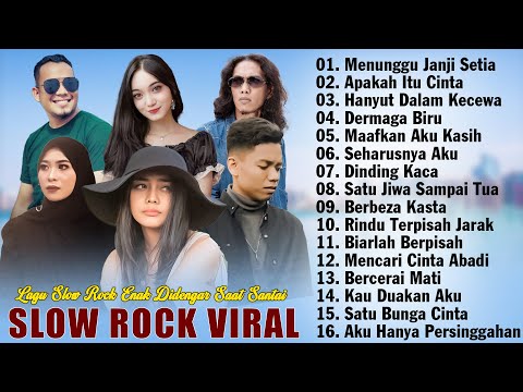 Slow Rock Terbaru 2024 Tiktok - Lagu Slow Rock Full Album Terbaik 2024 Bikin Baper