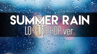 &quot;Summer Rain&quot; - Lo-Fi Hiphop ver (GlitchxCity feat. Sapphire)