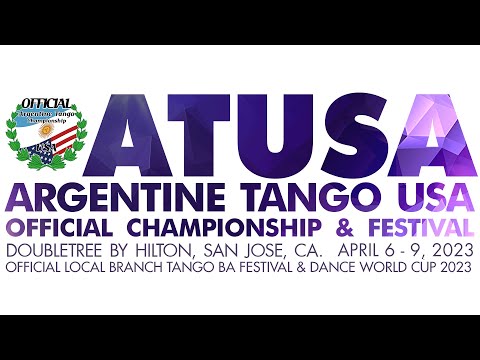 ATUSA 2023 April 8 7:15pm Qualifying Vals and Milonga/ Semifinal Tango de Pista and Stage Tango