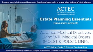 Advance Medical Directives: Living Will, Medical Orders (MOLST & POLST), DNR | ACTEC