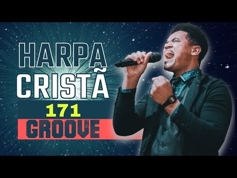 Hino da harpa 171 no Groove com Semear Adoração/ Em Nome de Jesus