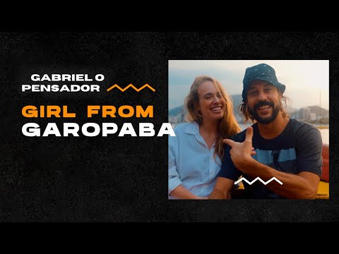 Girl from Garopaba - Gabriel o Pensador