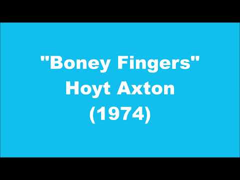 Hoyt Axton: Boney Fingers (1974)