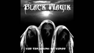 Black Magik - The Conjuring of Three