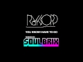 Röyksopp - You Know I Have To Go (SoulBrix ...