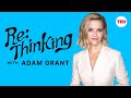 Reese Witherspoon on turning impostor syndrome into confidence | ReThinking with Adam Grant