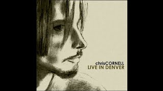Chris Cornell - Denver 2000