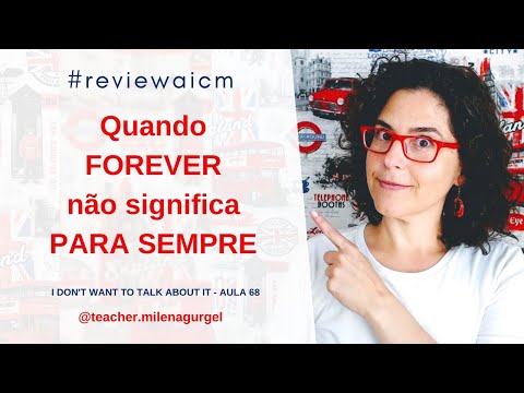 Vídeo: Forever: significado em português e exemplos de uso