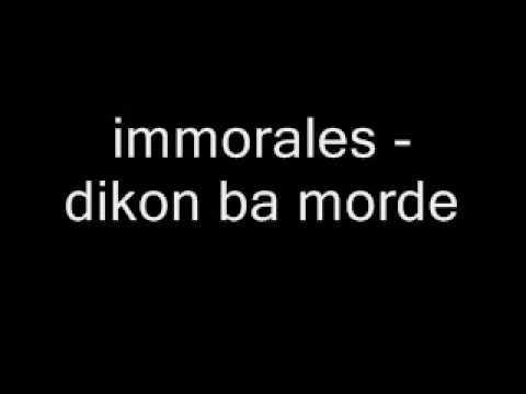 immorales - dikon ba morde