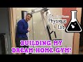 BUILDING MY DREAM HOME GYM | The Physique Lab