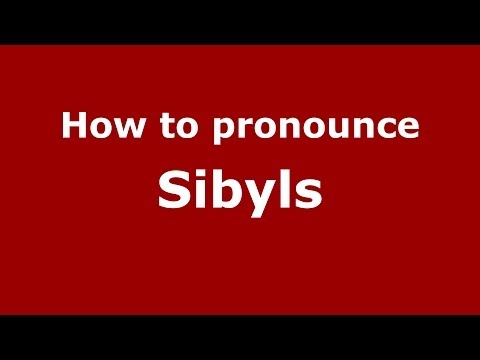 How to pronounce Sibyls (Greek/Greece) - PronounceNames.com