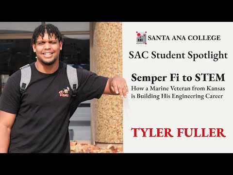 SAC Spotlight - Tyler Fuller | '​Semper Fi to STEM' ​How a Veteran is Building an Engineering Career