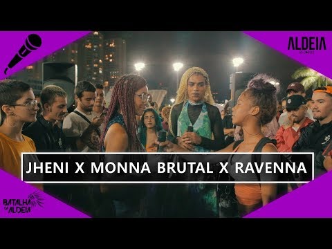 Monna Brutal x Ravenna x Jheni | SEMI FINAL | 133ª Batalha da Aldeia | Barueri | SP