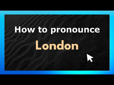 How to pronounce London