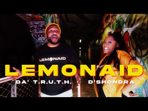 Da' T.R.U.T.H. featuring D'Shondra - Lemonaid (Official Music Video)