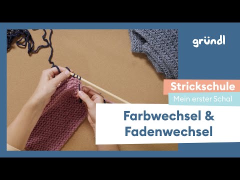 Gründl Knitting School: My first scarf - changing colors and yarn