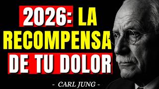 2026 será un año de recompensa para quienes superaron esta prueba | Carl Jung