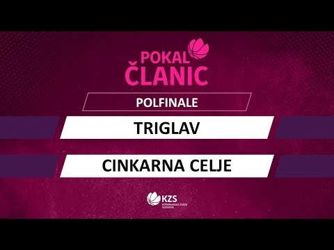 Triglav : Cinkarna Celje - polfinale - Pokal članic - Sezona 2019/20