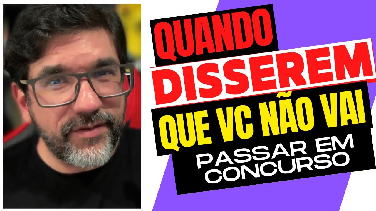 🔴 FAÇA ISSO QUANDO TE DISSEREM QUE VOCÊ NÃO VAI PASSAR EM CONCURSO