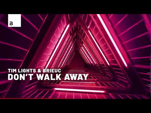 Tim Lights & Brieuc - Don't walk Away