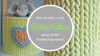 How to create a KNITTED PATTERN on a cake | By Ilona Deakin from Tiers Of Happiness