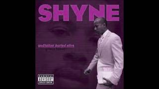 Shyne-Quasi O.G(C&amp;S)