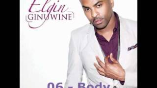 Elgin - Ginuwine - 06 Body
