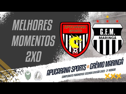 MELHORES MOMENTOS APUCARANA SPORTS X GRÊMIO MARINGÁ