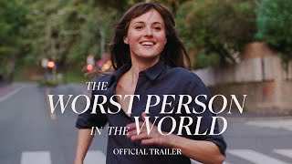 THE WORST PERSON IN THE WORLD - In Theaters February 4